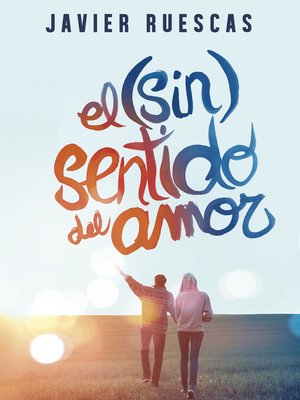 cover image of El (sin)sentido del amor